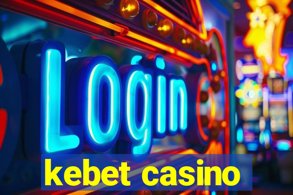 kebet casino